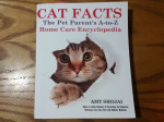 CAT FACTS: The Pet Parents A-to-Z Home Care Encyclopedia